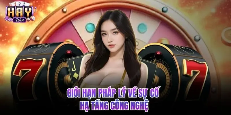 Giới hạn pháp lý về sự cố công nghệ